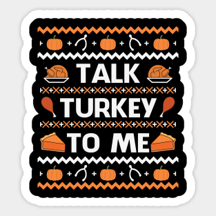 Talk Turkey To Me Funny Thanksgiving Gift Sticker